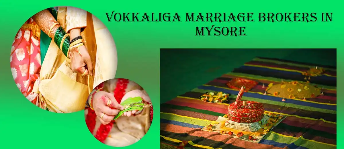 Vokkaliga Marriage Brokers in Mysore