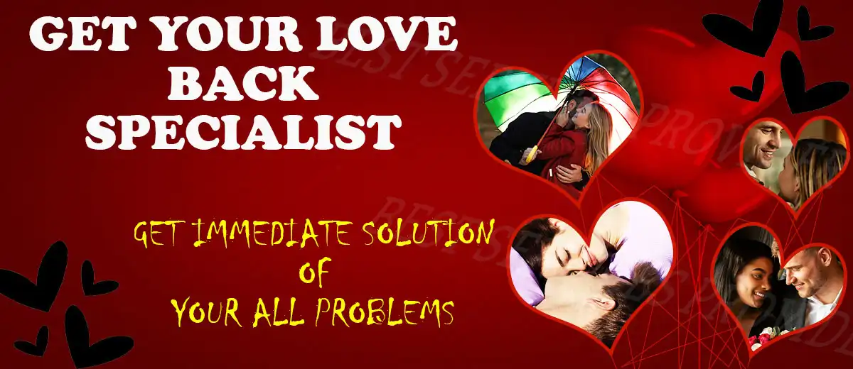 Get Your Love Back Specialist