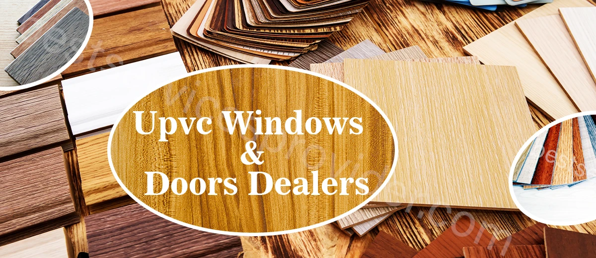 Upvc Windows & Doors Dealers