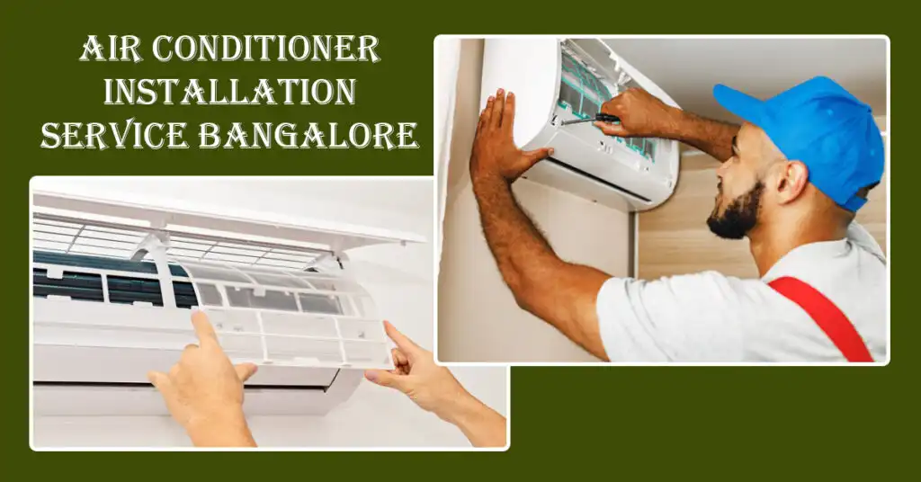 Air Conditioner Installation Service Bangalore