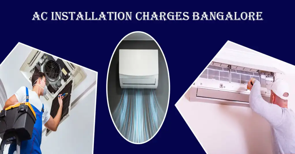 AC Installation Charges Bangalore