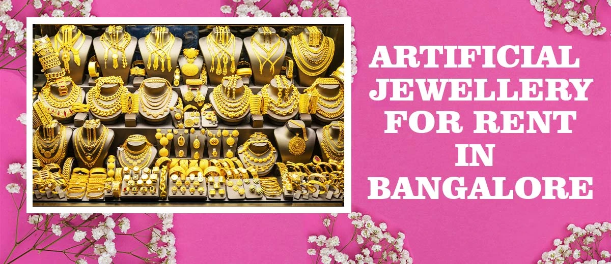 Artificial Jewellery for Rent in Bangalore