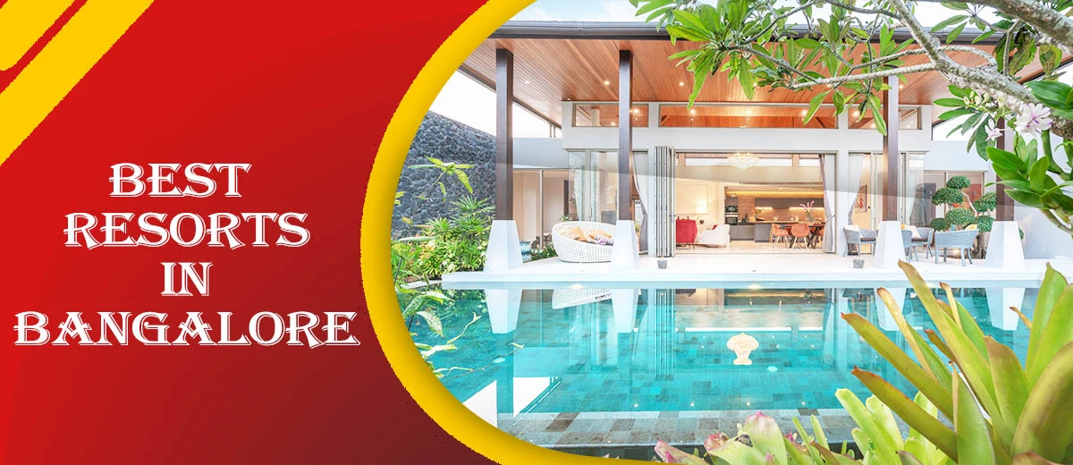 Best Resorts in Bangalore