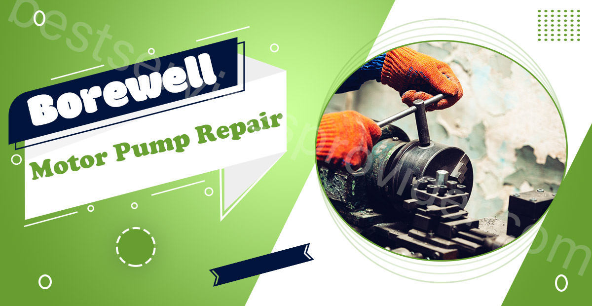 Borewell Motor Pump Repair