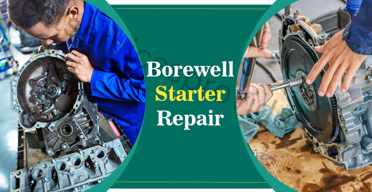 Borewell Starter Repair