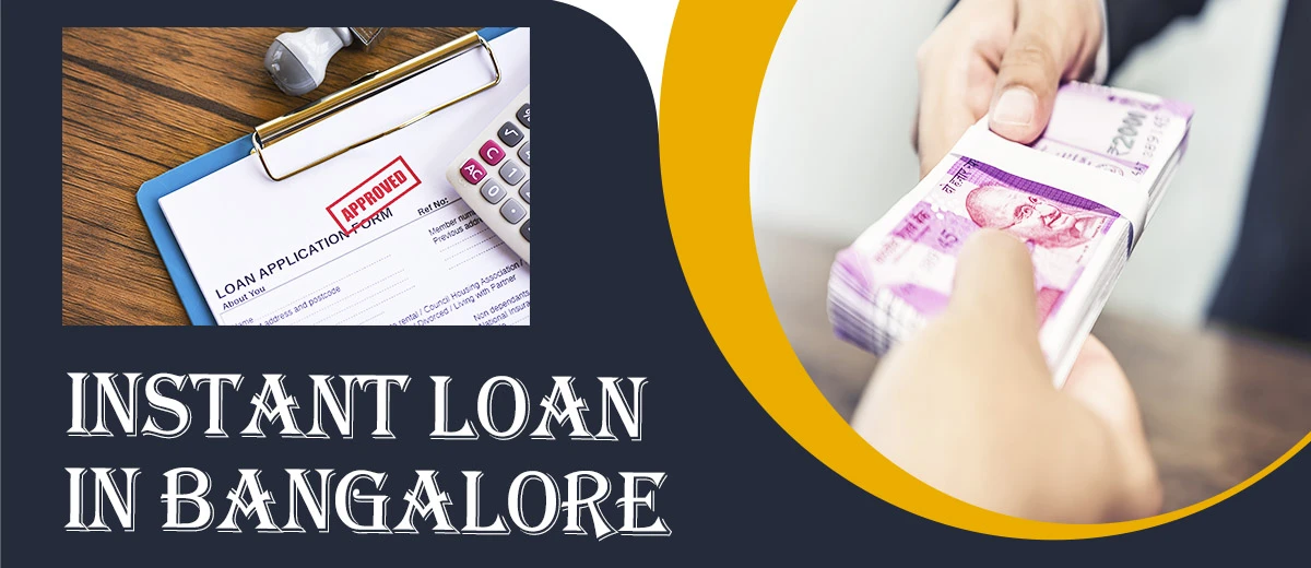 Instant Loan in Bangalore