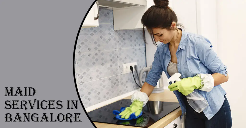 Maid Services in Bangalore