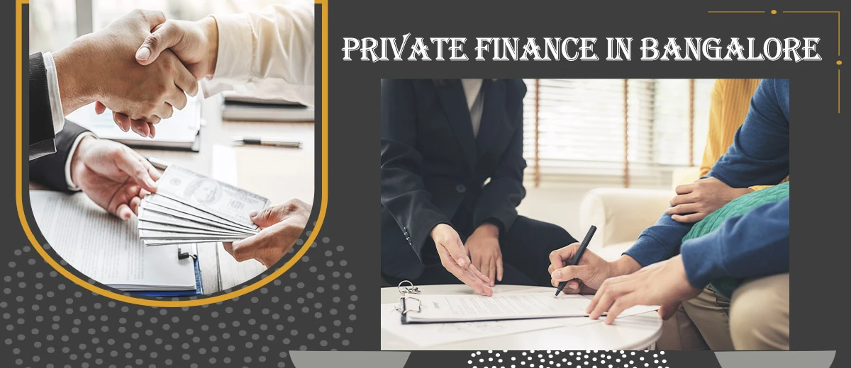 Private Finance in Bangalore