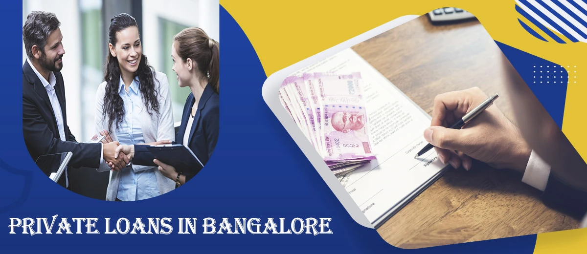 Private Loans in Bangalore