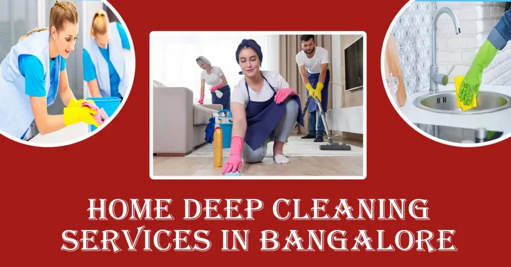 Home Deep Cleaning Services in Bangalore