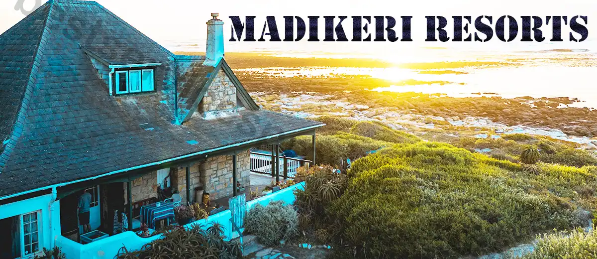 Madikeri Resorts<br />
